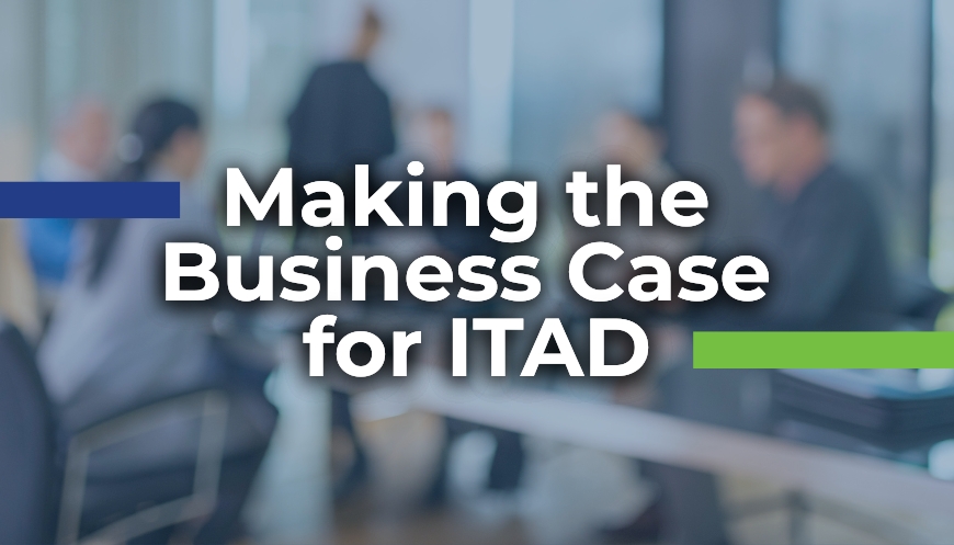 Making the Business Case for ITAD.